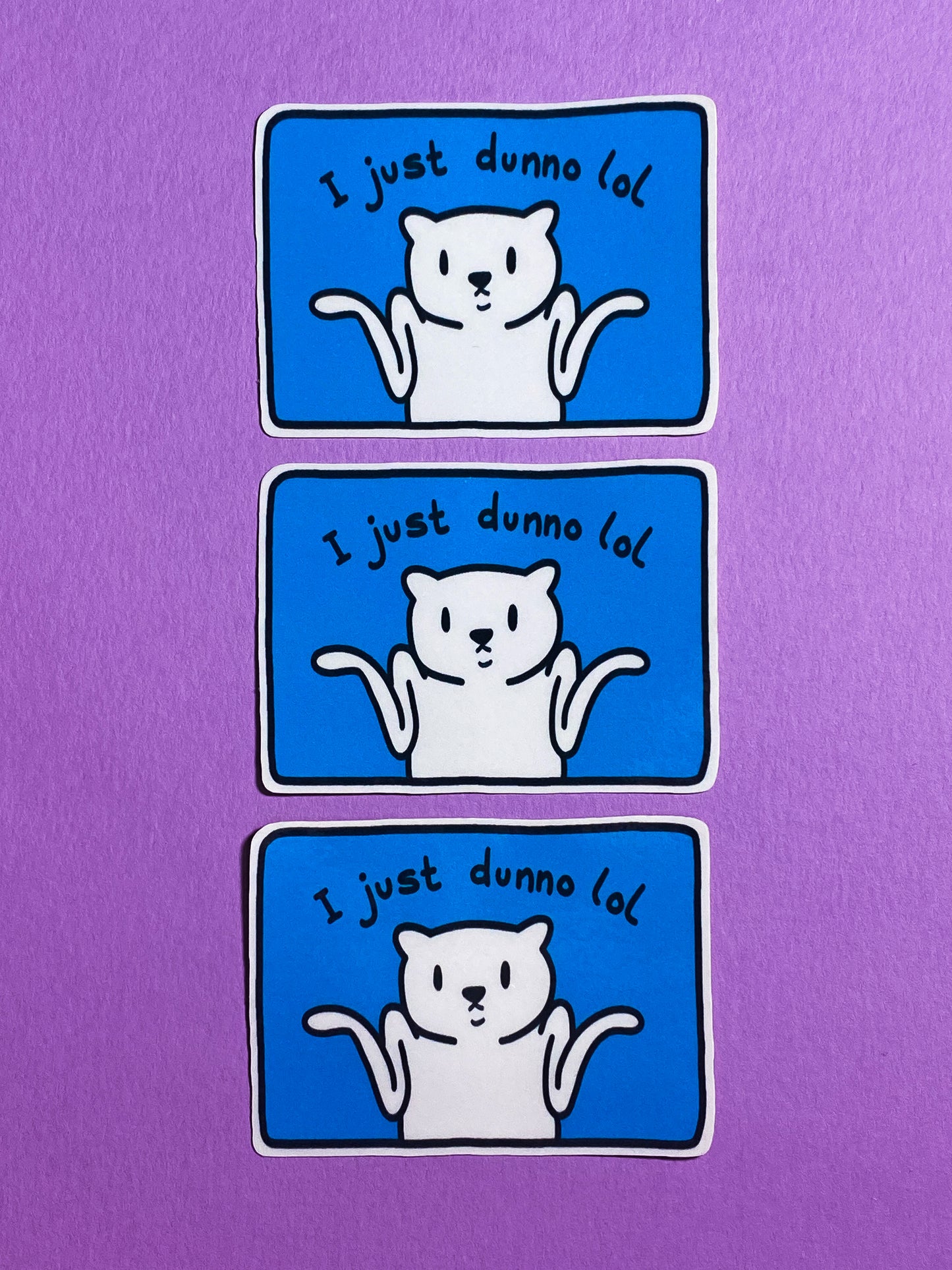 I just dunno lol sticker