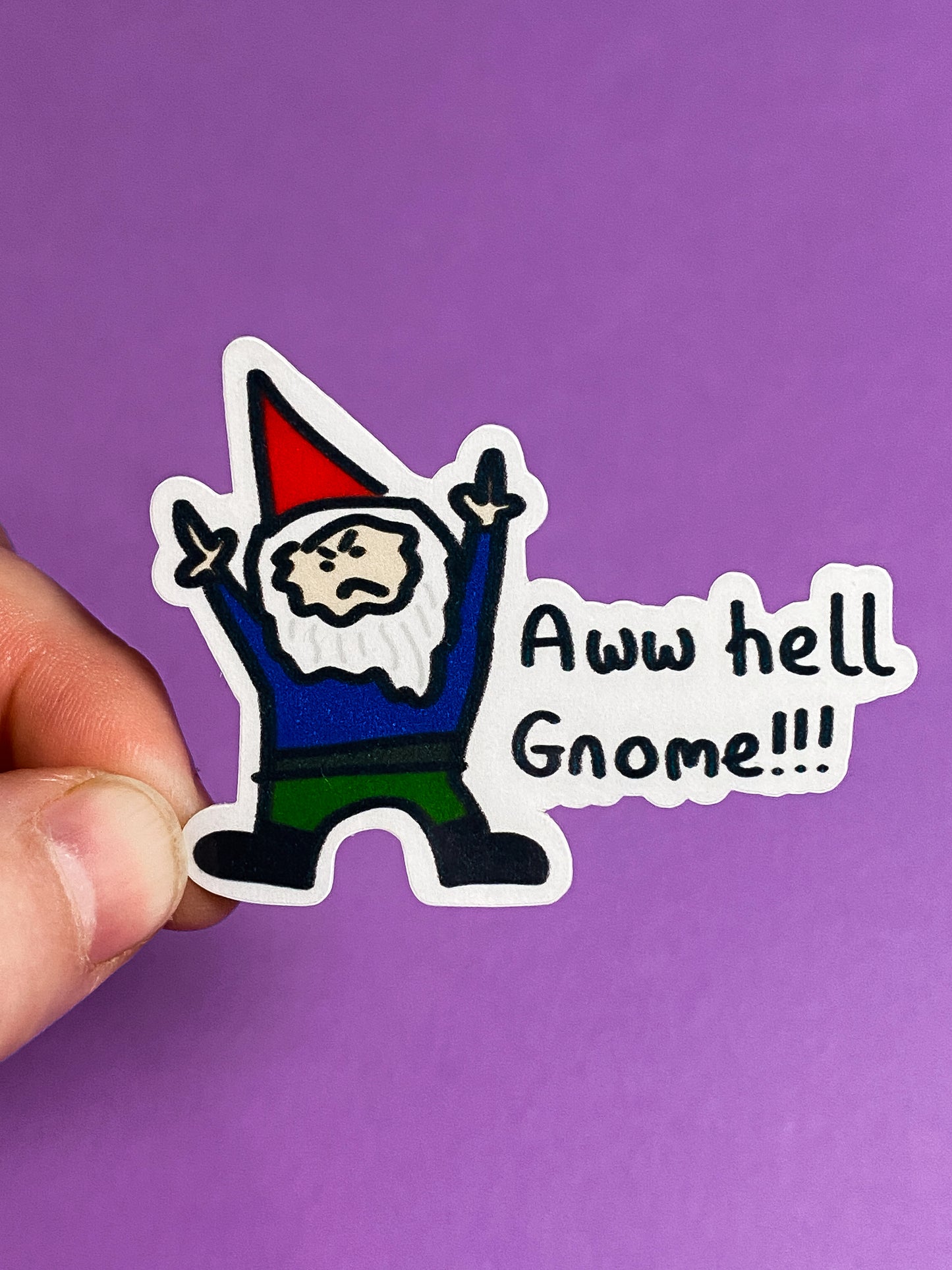 Aww hell gnome! sticker