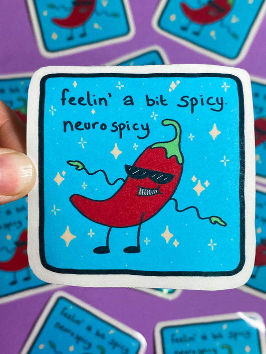 Feelin' neurospicy sticker