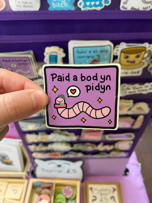 Paid a bod yn pidyn (Don't be a d*ck) sticker