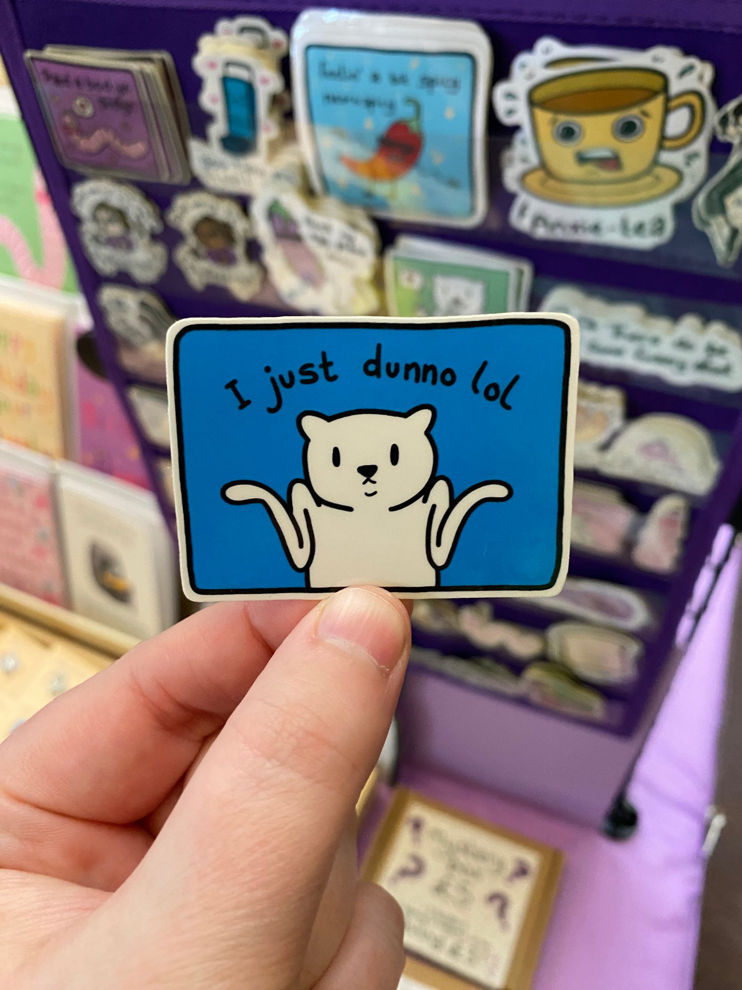 I just dunno lol sticker