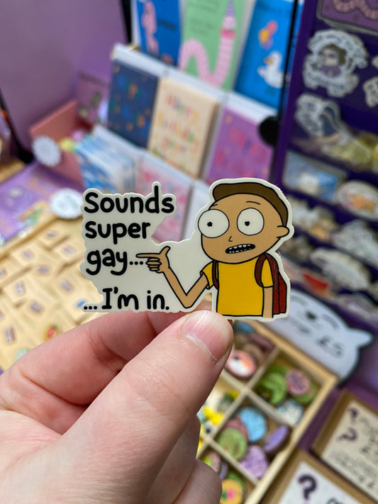 Sounds super gay... I'm in! sticker