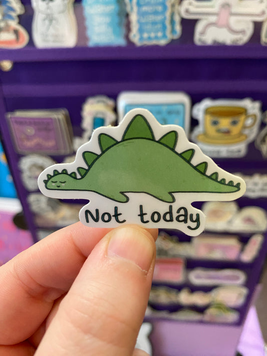 Not today stegosaurus sticker