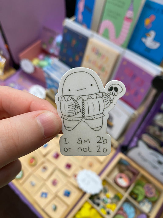 I am 2b or not 2b ghostie sticker