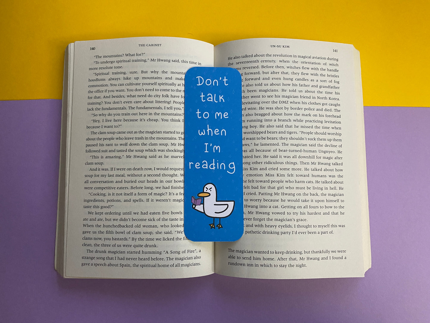 Don't talk to me when I'm reading - Kevin the duck bookmark