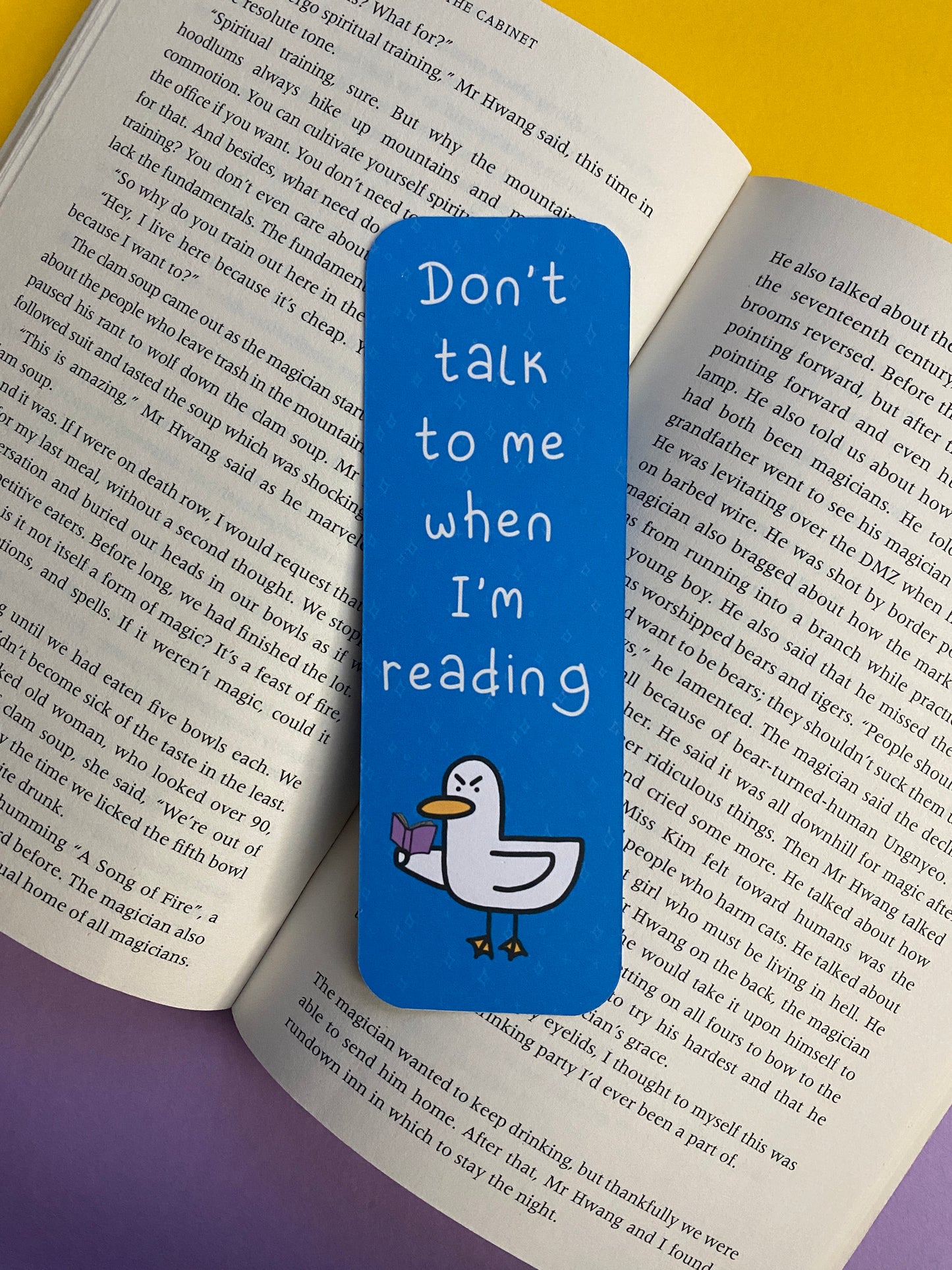 Don't talk to me when I'm reading - Kevin the duck bookmark