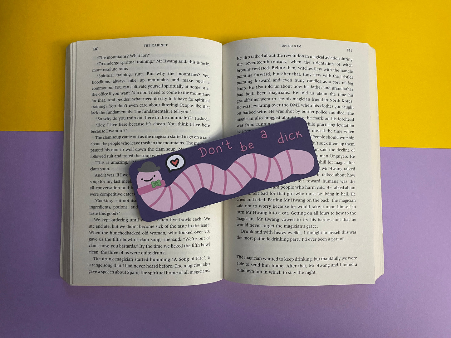 Don't be a dick - Wilfred the worm bookmark