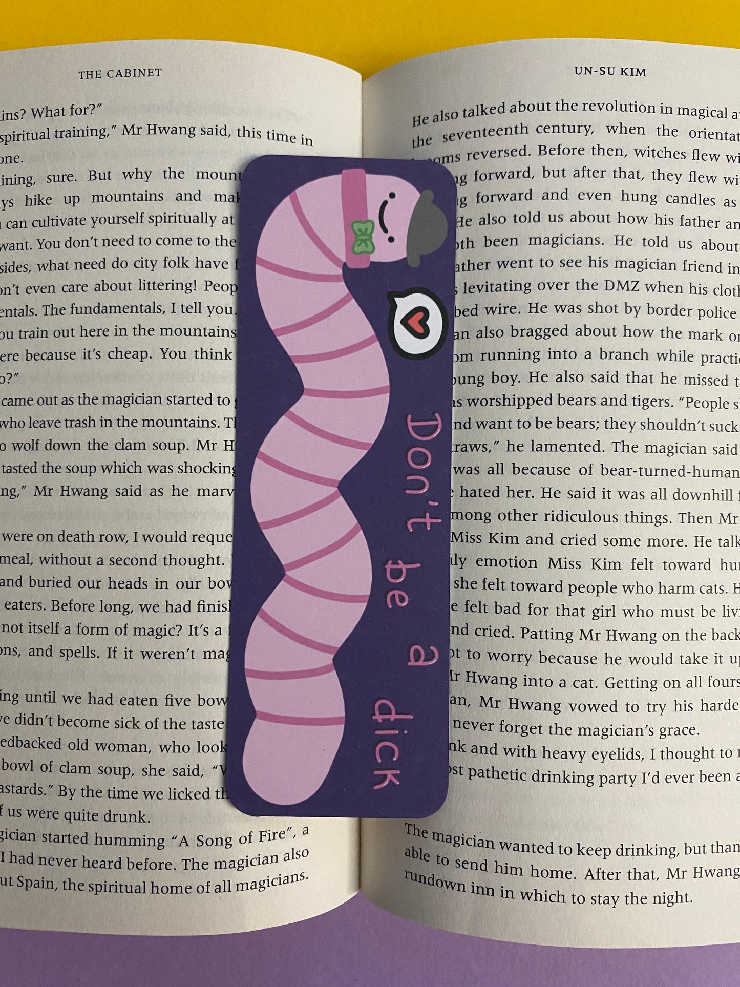 Don't be a dick - Wilfred the worm bookmark