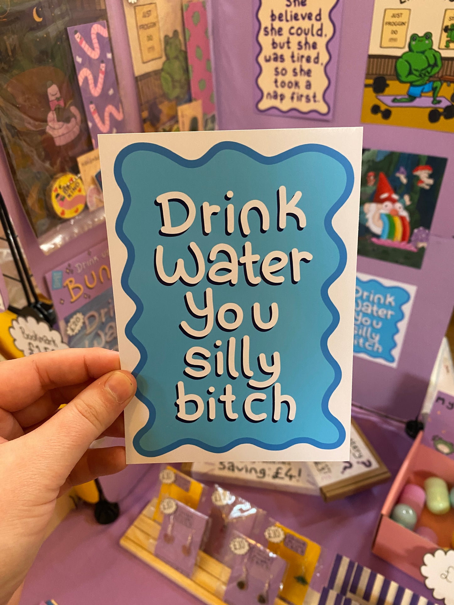 Drink water you silly bitch art print