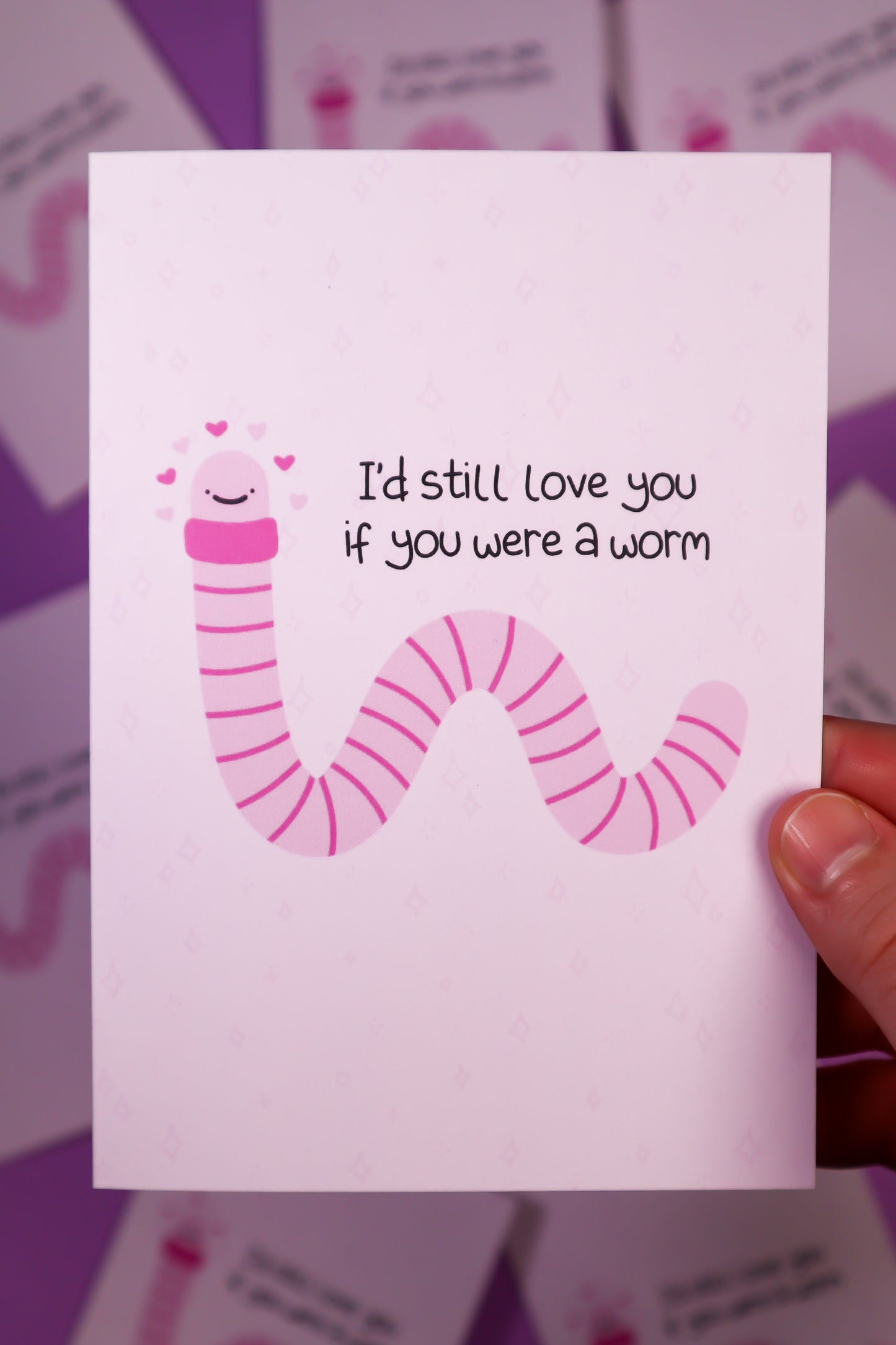 I'd still love you if you were a worm card greetings card