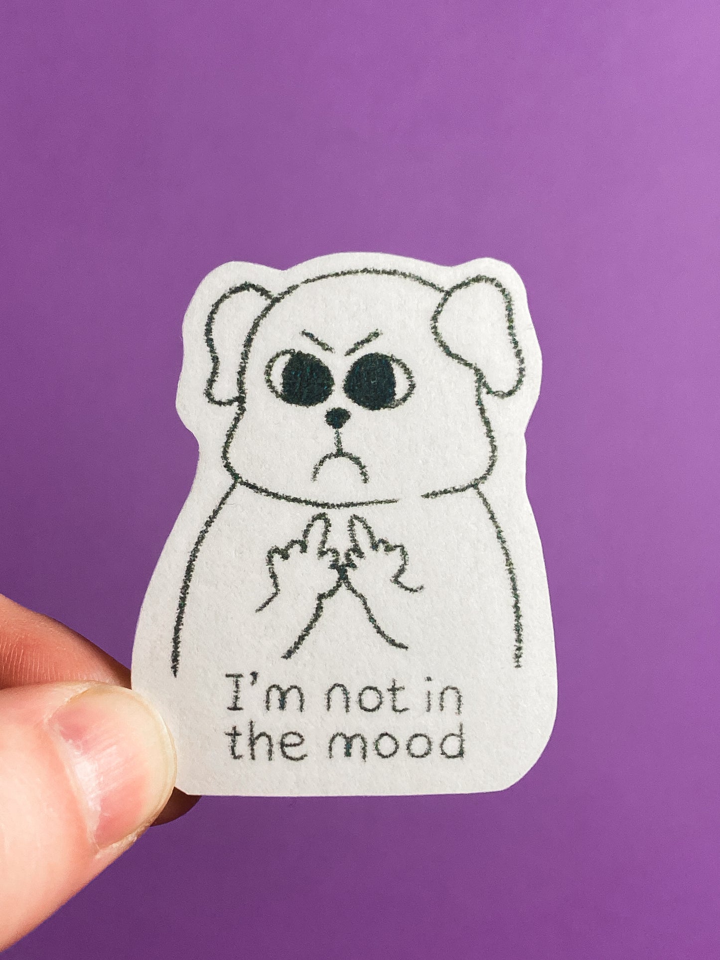 I'm not in the mood sticker