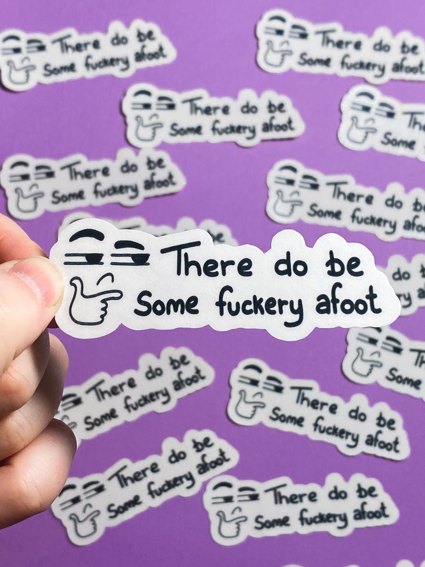 There do be some fuckery afoot sticker