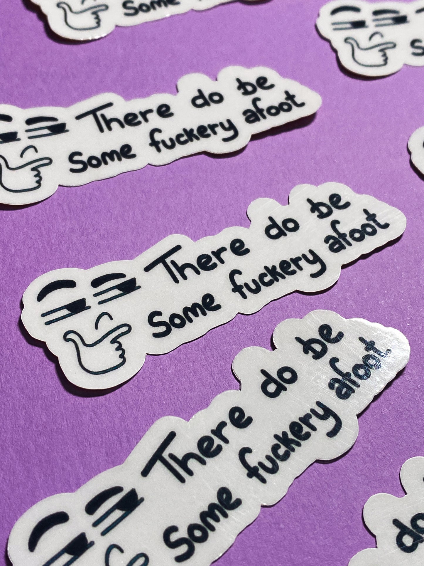 There do be some fuckery afoot sticker