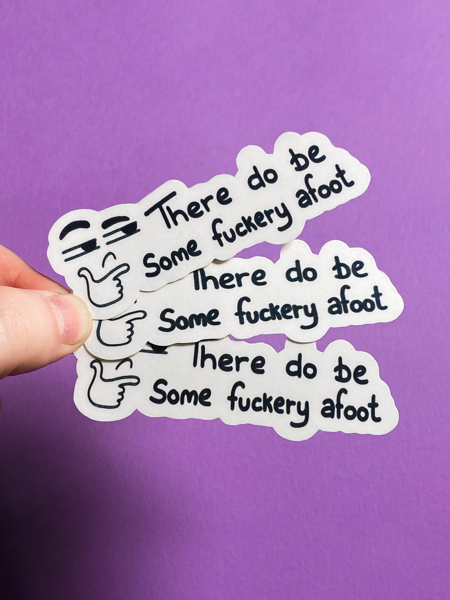 There do be some fuckery afoot sticker