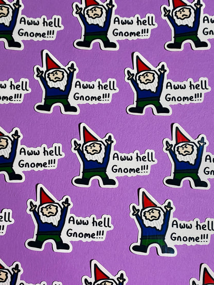 Aww hell gnome! sticker