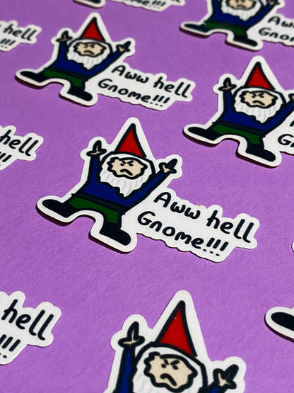 Aww hell gnome! sticker