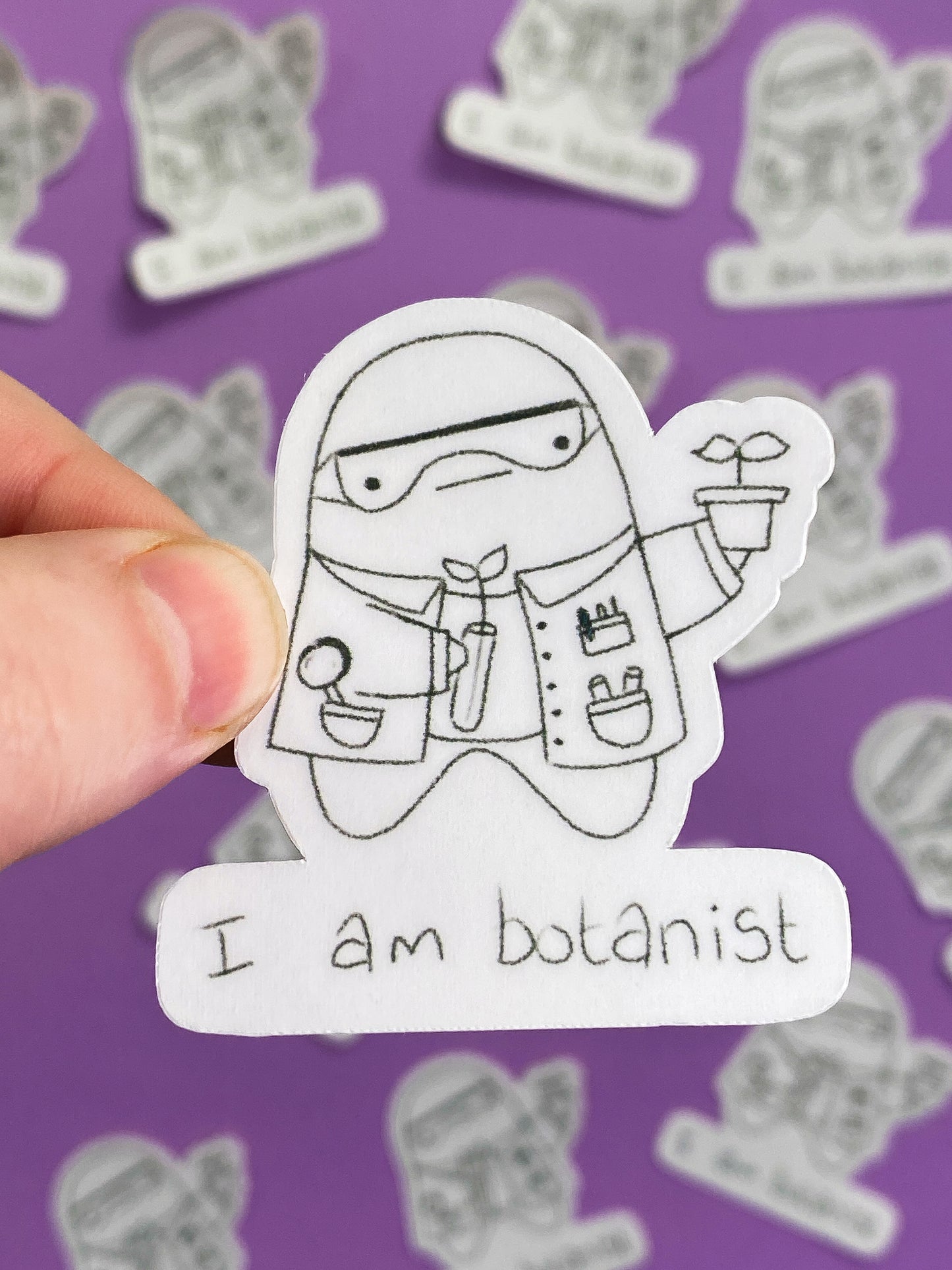 I am botanist sticker