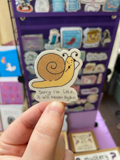 Sorry I'm late, it will happen again sticker