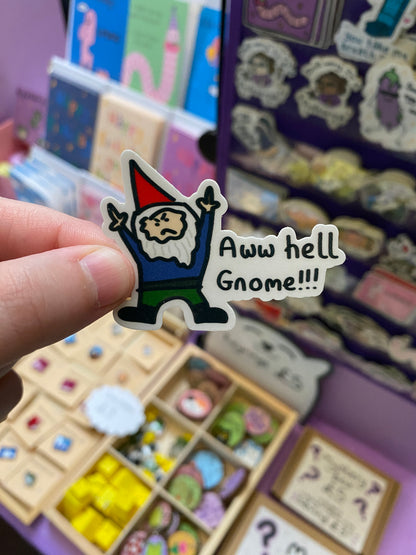 Aww hell gnome! sticker