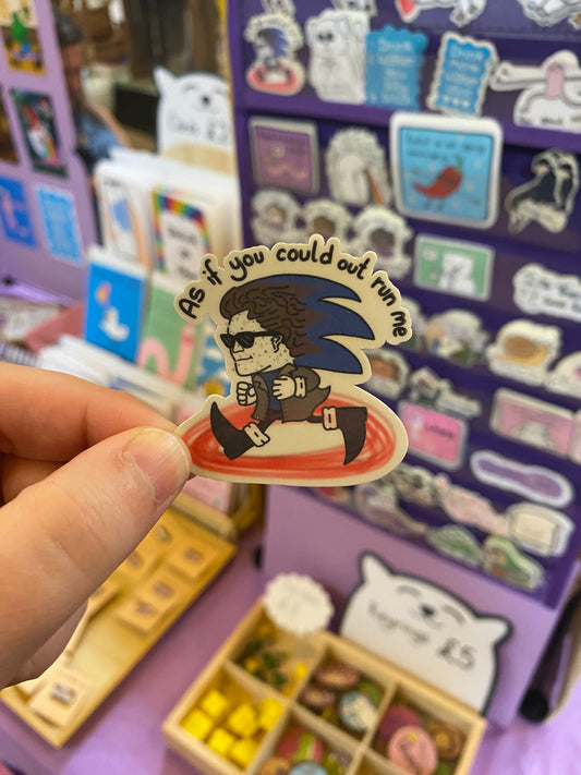 As if you could outrun me sticker
