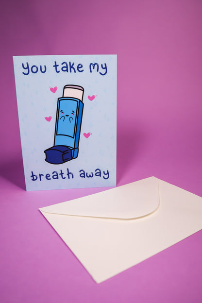 You take my breath away greeting card greetings card