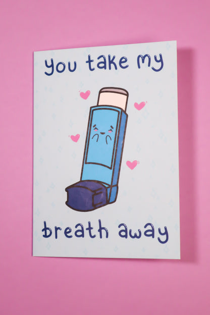 You take my breath away greeting card greetings card
