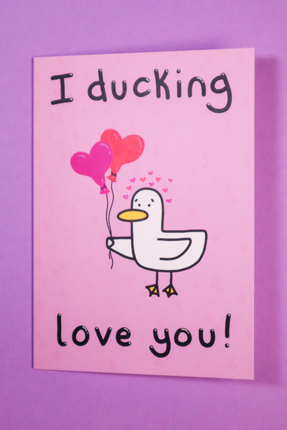 I ducking love you greetings card